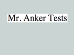 Mr Anker tests